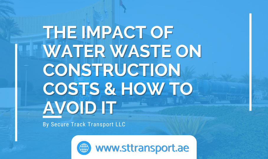 Impact of Water Waste on Construction Costs & How to Avoid It